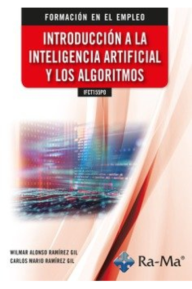 IFCT155PO INTRODUCCION A LA INTELIGENCIA ARTIFICIAL Y LOS AL