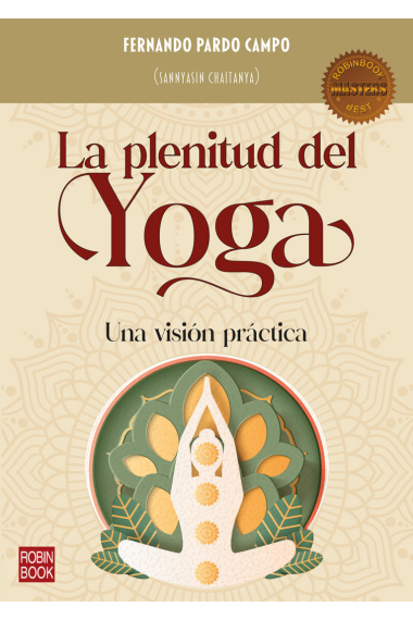 La plenitu del yoga. Una visión práctica