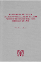 LA CULTURA ARTISTICA DEL REINO ANDALUSI DE TOLEDO: PROMOCION