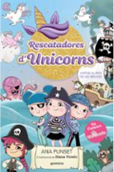 Rescatadores d'Unicorns 4 - Viatge al país dels pirates