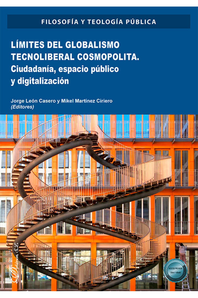 Límites del globalismo tecnoliberal cosmopolita: ciudadanía, espacio público y digitalización