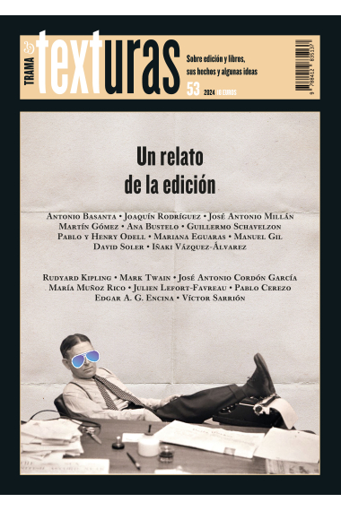 Revista Texturas nº 53: Un relato de la edición