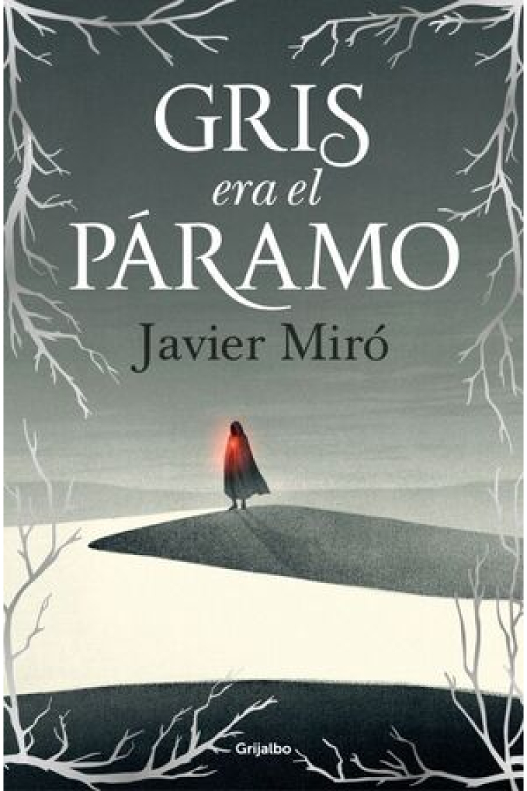 Gris era el páramo
