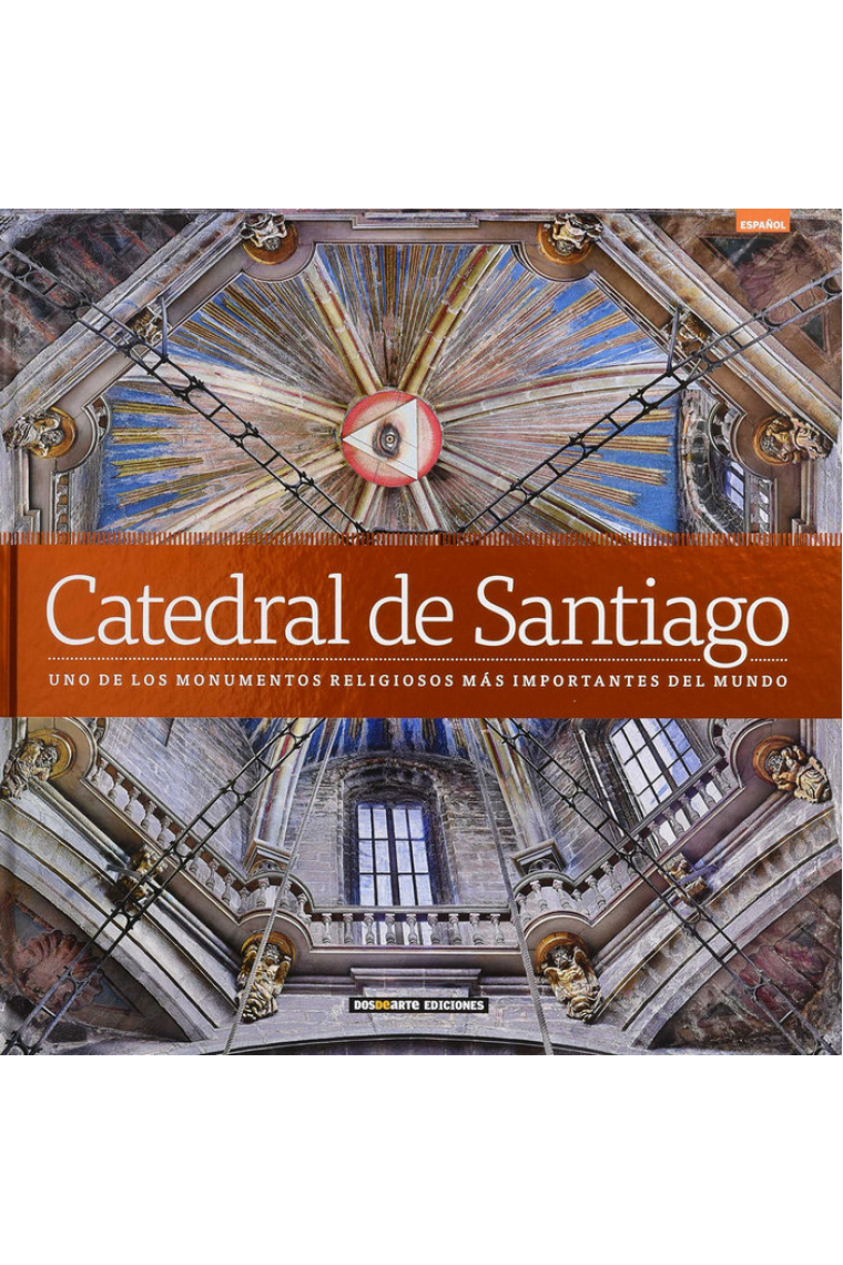 CATEDRAL DE SANTIAGO DE COMPOSTELA