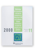 Monitoratge de la prevalença i del nivell de prevenció de la infecció  per l'HIV en la comunitat d'homes homosexuals i en usuaris de drogues per via parenteral