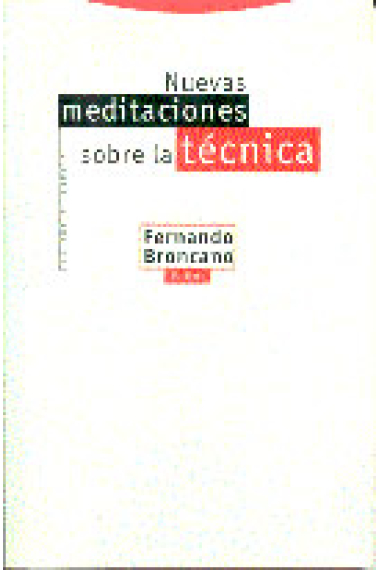 Nuevas meditaciones sobre la técnica