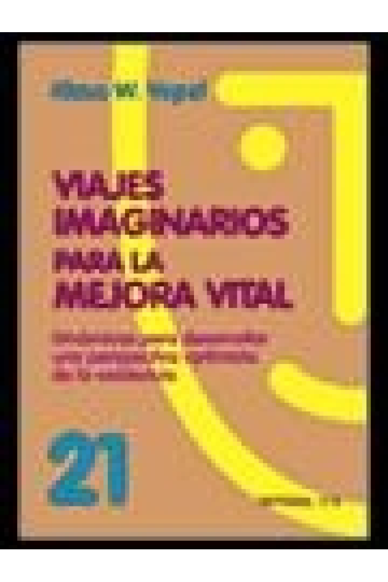 Viajes imaginarios para la mejora vital