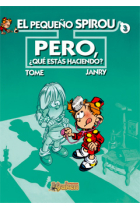 Pero, ¿qué estás haciendo? (El Pequeño Spirou, 3)