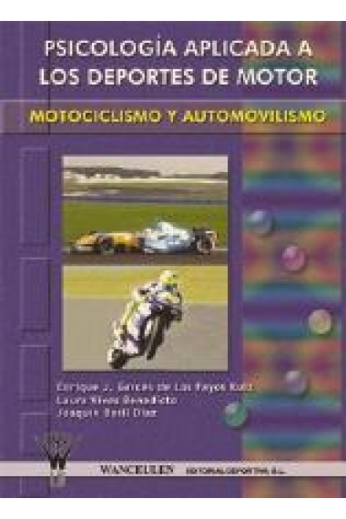 Psicologia aplicada a los deportes de motor, Motociclismo y automovilismo