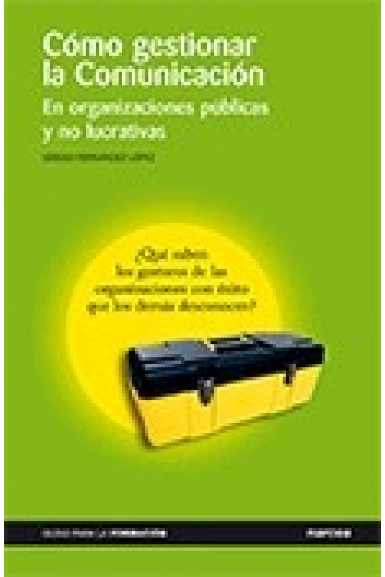 Cómo gestionar la comunicación en organizaciones públicas y no lucrativas