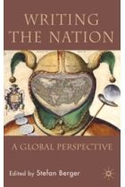 Writing the Nation. A Global Perspective