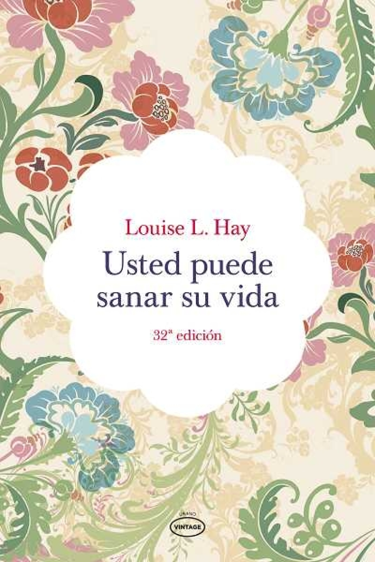 Usted puede sanar su vida (32ª edicion)