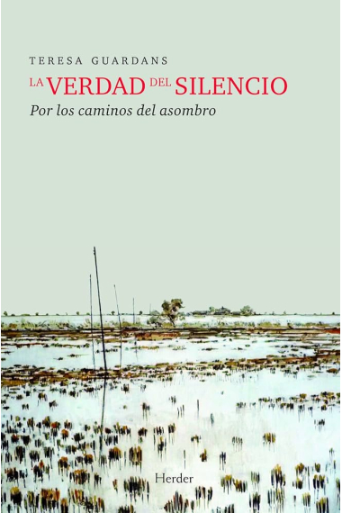 La verdad del silencio: por los caminos del asombro