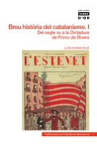 Breu Història del catalanisme,1. Del segle XIX a la dictadura de Primo de Rivera