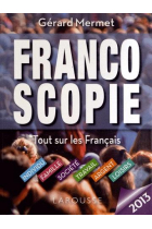 Francoscopie 2013 (Tout sur les français)