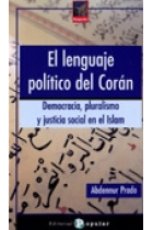 El lenguaje político del Corán. Democracia, pluralismo y justicia social en el Islam