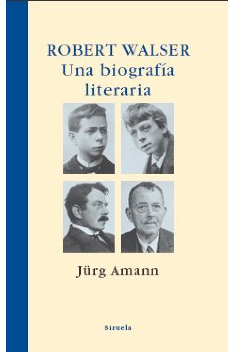 Robert Walser: una biografía literaria