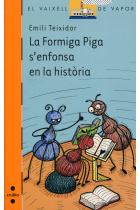 La formiga Piga s'enfonsa en la història