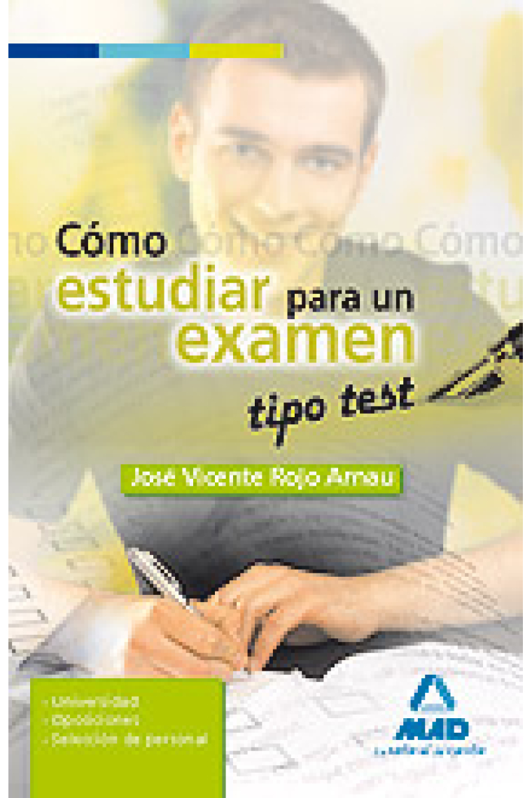 Cómo estudiar para un examen tipo test : Universidad - Oposiciones - Seleccion de personal