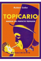 Topicario. Manual del perfecto trepador