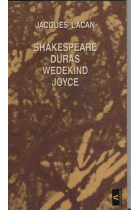 Shakespeare, Duras, Wedkind, Joyce