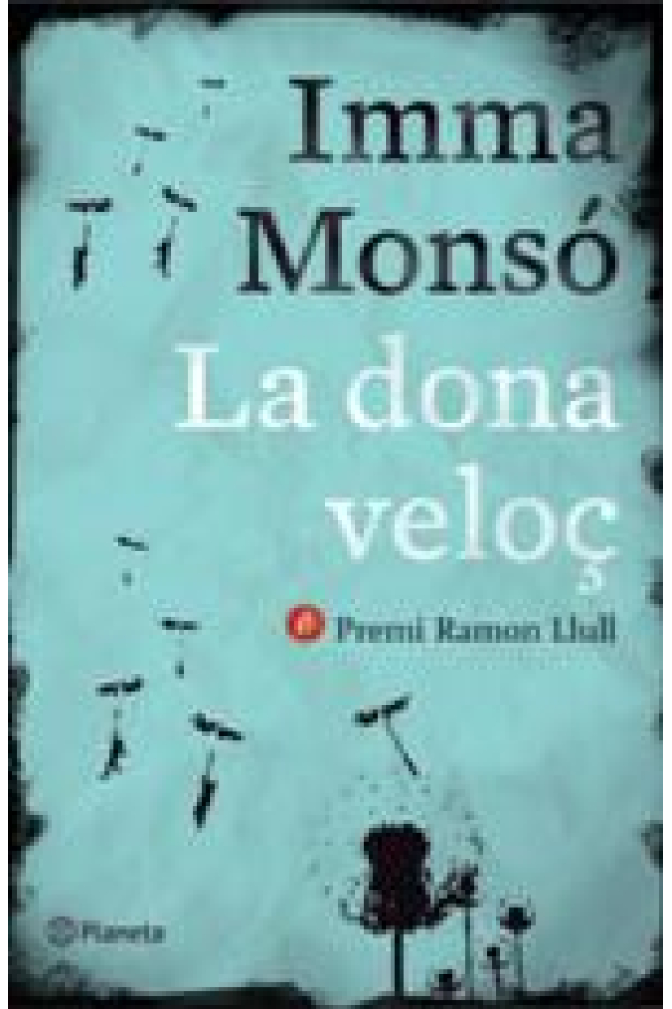 La dona veloç (Premi Ramon Llull 2012)