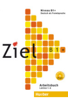 Ziel B1+ Arbeitsbuch mit Lerner-CD-ROM (Lektion 1-8)