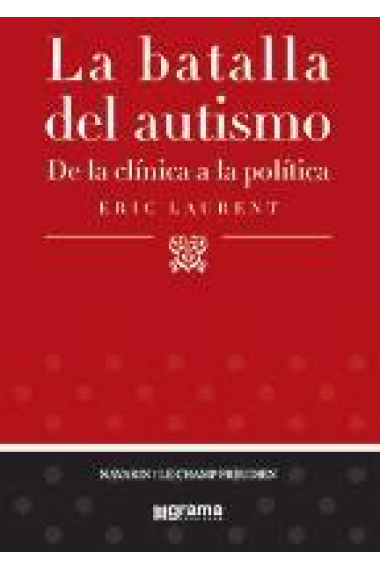 La batalla del autismo. De la clínica a la política