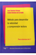 Método para desarrollar la velocidad y comprensión lectora para alumnos de 4