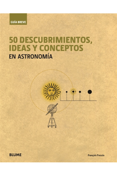 50 descubrimientos, ideas y conceptos en astronomía