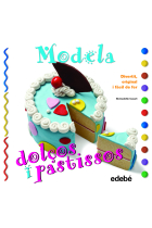 Modela. Dolços i pastissos