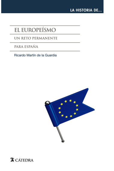 El europeísmo. Un reto permanente para España