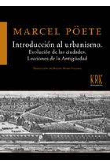 Introducción al urbanismo: Evolución de las ciudades/Lecciones de la Antigüedad