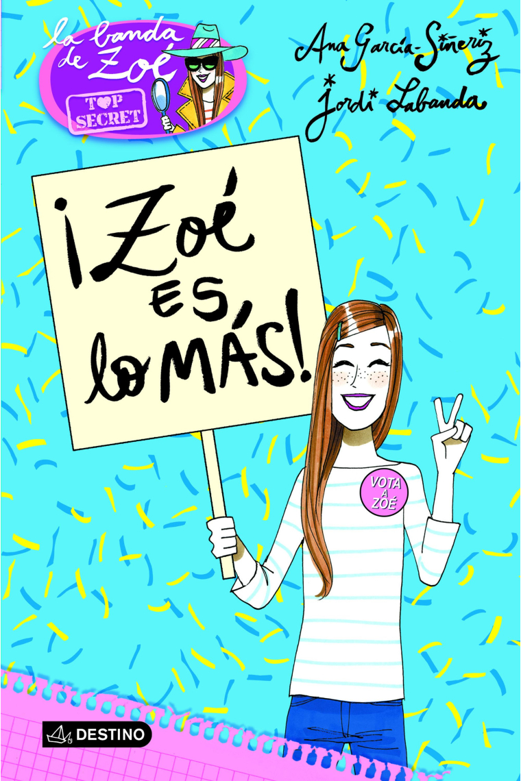 Zoé Top Secret 7. ¡Zoé es lo más!