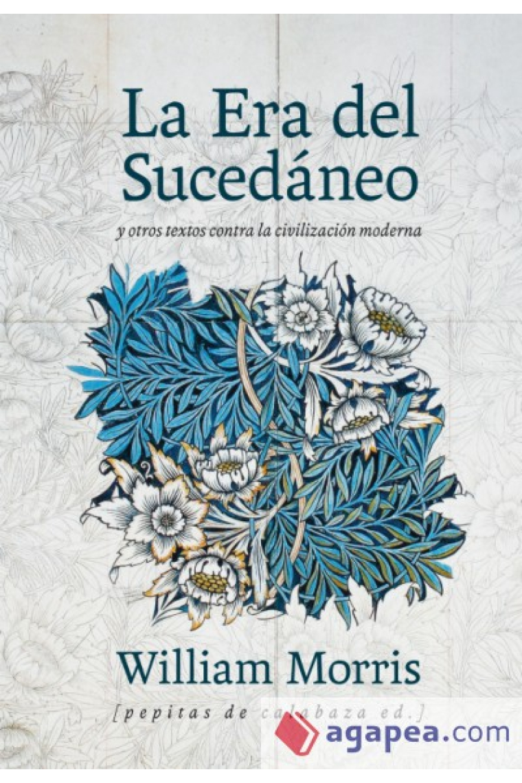 La Era del Sucedáneo y otros textos contra la civilización moderna