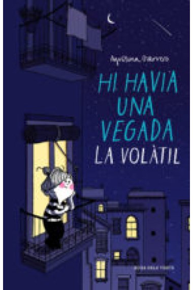 Hi havia una vegada la Volàtil