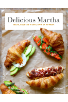 Delicious Martha. Ideas, recetas y estilismo en tu mesa