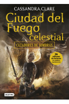 Ciudad del fuego celestial. Cazadores de sombras 6