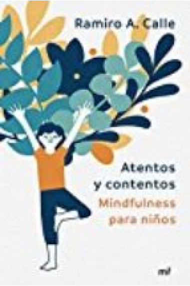 Atentos y contentos.Mindfulness para niños.