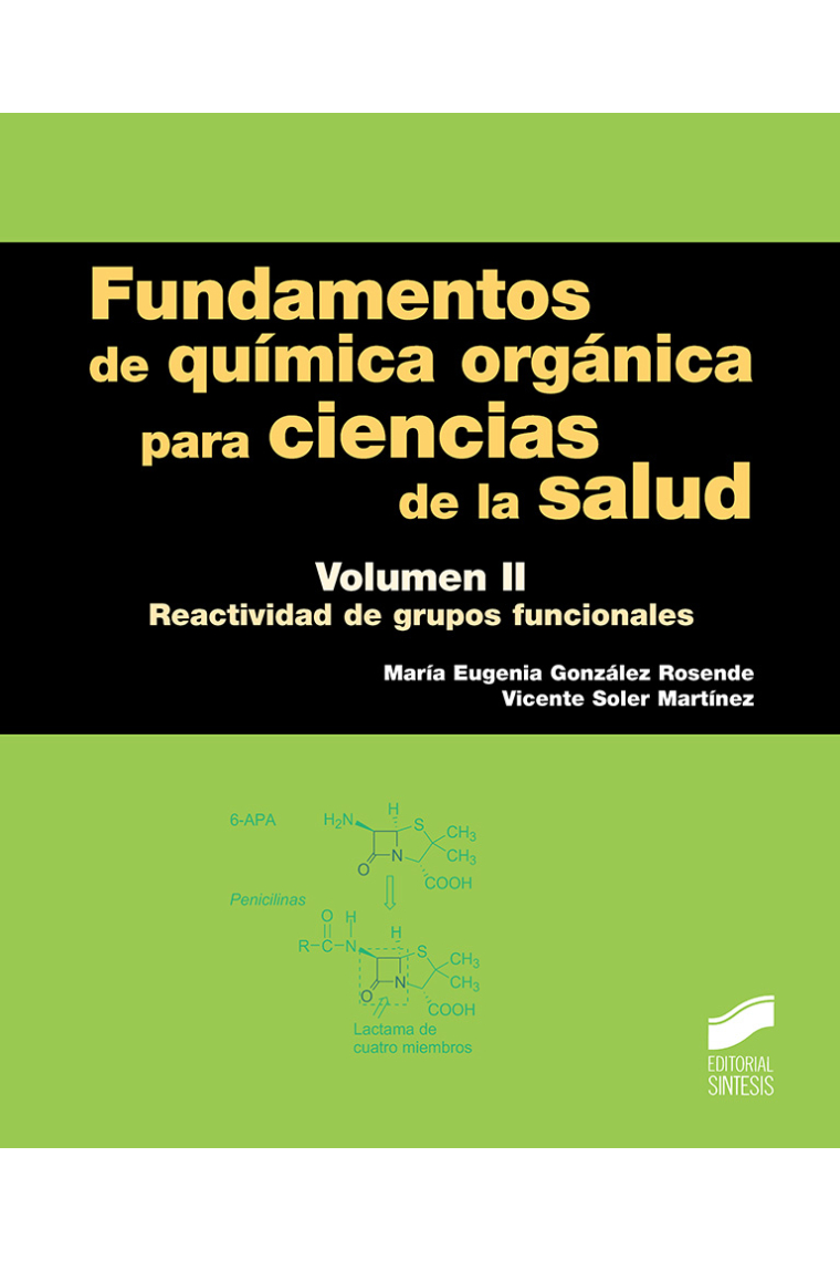 Fundamentos de química orgánica para ciencias de la salud. Volumen 2