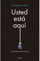 Usted está aquí: una historia del universo