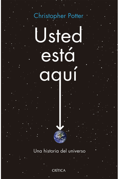 Usted está aquí: una historia del universo