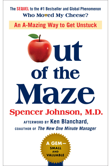 Out of the Maze: An A-Mazing Way to Get Unstuck