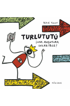 Turlututú ¡una aventura increíble!