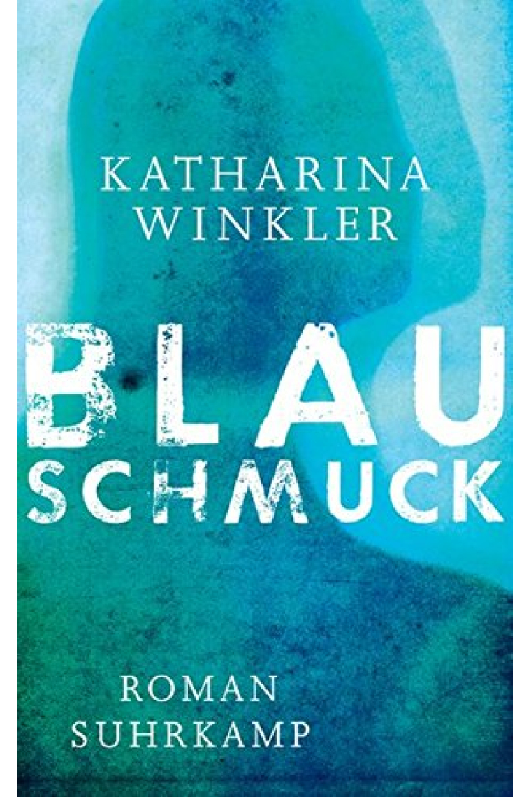 Blauschmuck (Suhrkamp Taschenbuch)