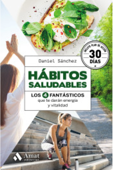 Hábitos saludables. Los 4 fantásticos que te darán energía y vitalidad