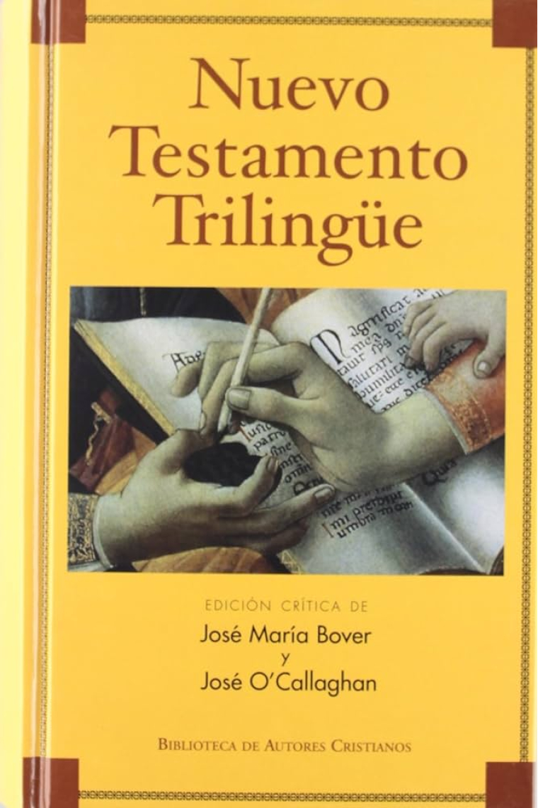 Nuevo Testamento Trilingüe (Edición crítica de José María Bover y José O'Callaghan)