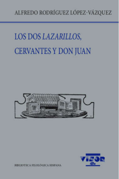 Los dos Lazarillos, Cervantes y Don Juan