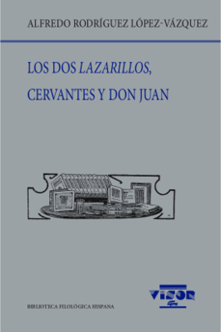 Los dos Lazarillos, Cervantes y Don Juan