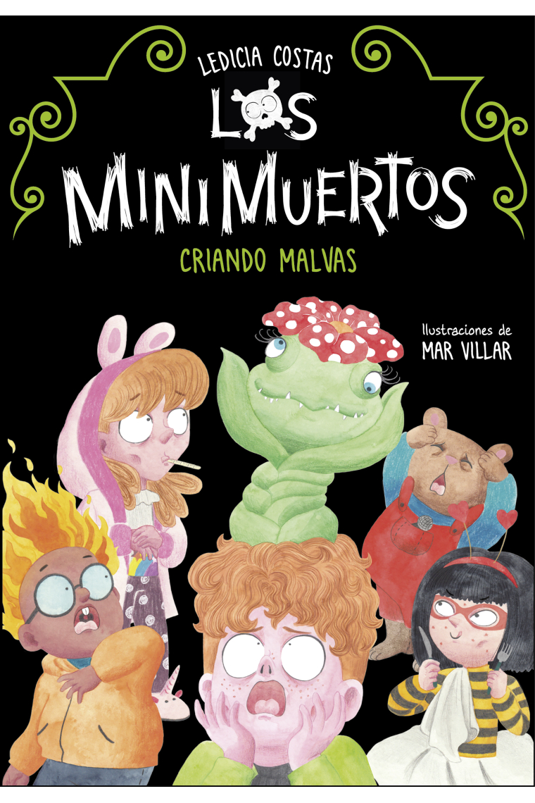 Criando malvas (Los Minimuertos 2)